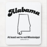 ALABAMA - "ALABAMA STATE MOTTO" T-shirts and Gear mousepads