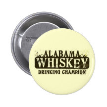 Alabama Whiskey Drinking Champion Button