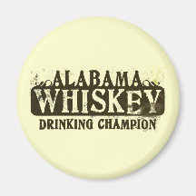 Alabama Whiskey Drinking Champion Magnet
