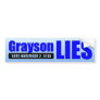 Alan Grayson Lies - Vote 11/02/10 Bumper Stickers