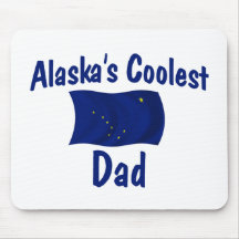Alaska's Coolest Dad Mousepads
