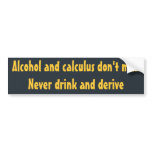 Alcohol and calculus don't mix Sticker bumper stickers