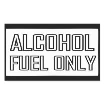 Alcohol Fuel Only Rectangle Sticker