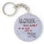 Alcohol Time Key Chain