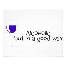 Alcoholic But In A Good Way Wine Custom Invites