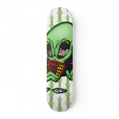Alien Gambler Skateboard by sagart1952