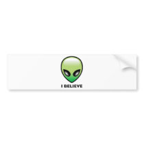 Alien: I Believe bumper stickers