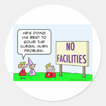 alien immigration illegal king no facilities stickers