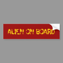 ALIEN ON BOARD bumper stickers