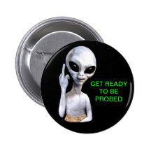 Alien Probe Pinback Button