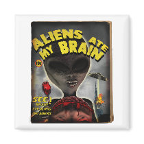 Aliens Ate My Brain Magnet
