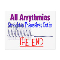 All arrhythmias straighten themselves out END Postcard