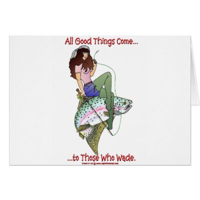ALL GOOD THINGS COME TO THOSE WHO WADE by cabinfeverdavid