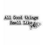 All Good things Smell Like Fish Funny Fishing t-shirts