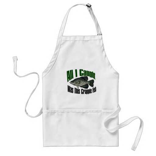All I caught was this crappie fish apron