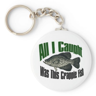 All I caught was this crappie fish keychain by burntright