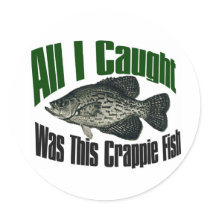 All I caught was this crappie fish sticker