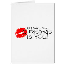 All I Want For Chirstmas Is You Cards