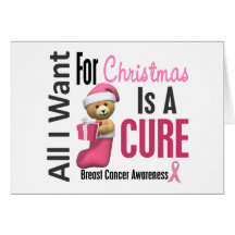 All I Want For Christmas Breast Cancer Greeting Cards