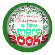 All I want for Christmas Round Sticker