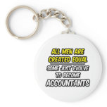 All Men Are Created Equal...Accountants