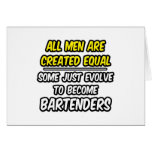 All Men Are Created Equal...Bartenders