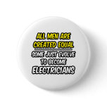 All Men Are Created Equal...Electricians