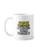 All Men Are Created Equal...Electricians Mug