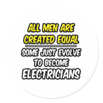 All Men Are Created Equal...Electricians