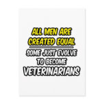 All Men Are Created Equal...Veterinarians
