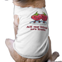 ALL MY FRIENDS ARE FRUITS