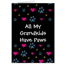 All My Grandkids-Grandchildren Have Paws Card