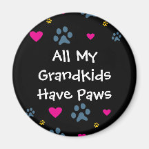 All My Grandkids-Grandchildren Have Paws Refrigerator Magnets