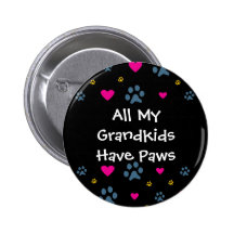 All My Grandkids-Grandchildren Have Paws Pin