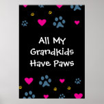 All My Grandkids-Grandchildren Have Paws Poster
