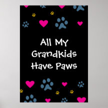 All My Grandkids-Grandchildren Have Paws Poster