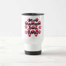 All My Grandkids Have Paws Coffee Mug