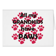 All My Grandkids Have Paws Greeting Card
