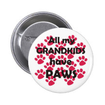 All My Grandkids Have Paws Pinback Button