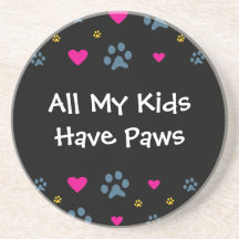All My Kids-Children Have Paws Drink Coasters
