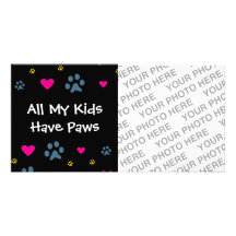 All My Kids-Children Have Paws Photo Card Template