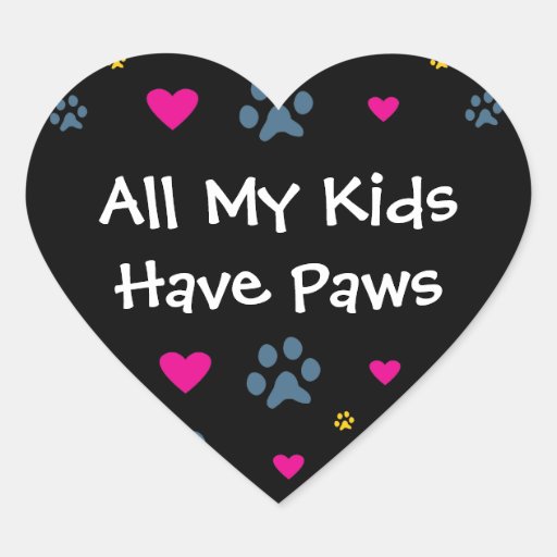 All My Kids-Children Have Paws Sticker