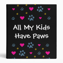 All My Kids-Children Have Paws Vinyl Binders