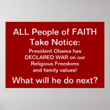 All People of Faith Take Notice: - Pres. Obama has Poster