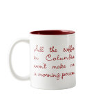 All the Coffee in Columbia (Maroon) - v2 Mug