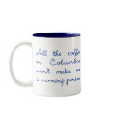 All the Coffee in Columbia (Navy Blue) mugs