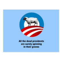All the dead presidents are spinning in their grav post cards