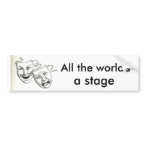 "All the world's a stage"
