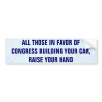 All Those In Favour Of Congress Building Your Car