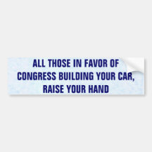 All Those In Favour Of Congress Building Your Car Bumper Stickers